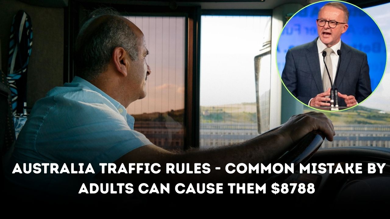 Australia Traffic Rules - Common Mistake By Adults Can Cause Them $8788